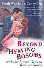 Beyond Heaving Bosoms